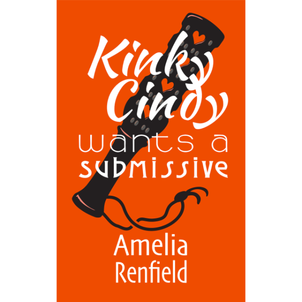 Kinky Cindy wants a submissive